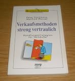 Verkaufsmethoden streng vertraulich - Handlungsstrategien f&uuml;r Verk&auml;ufer - Korai P. Stemmann, Manfred Wenzel