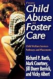 From Child Abuse To Foster Care