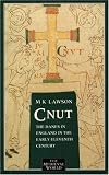 Cnut: The Danes in England in the Early Eleventh Century (The Medieval World)
