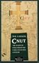 Cnut: The Danes in England in the Early Eleventh Century (The Medieval World)