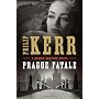 Prague Fatale by Philip Kerr