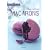 Les meilleurs macarons : 40 recettes sucr�es et sal�es