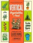 Vertical Vegetables & Fruit: Creative...