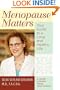 Menopause Matters: Your Guide to a Long and Healthy Life (A Johns Hopkins Press Health Book)