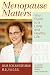 image 21 - Menopause Matters Your Guide to a Long and