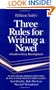 Three Rules for Writing a Novel: A Guide to Story Development