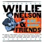 Willie Nelson & Friends - Live And Kickin'