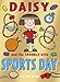 Daisy and the Trouble with Sports Days (Daisy series)