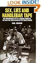 Sex, Lies and Handlebar Tape: The Remarkable Life of Jacques Anquetil, the First Five-Times Winner of the Tour de France