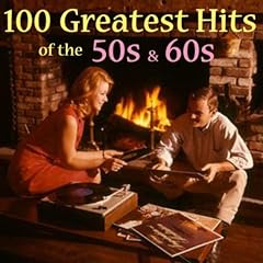 100 Greatest 50s & 60s Hits (Amazon Edition)