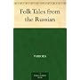 Folk Tales from the Russian by Various