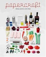 Papercraft: Design and Art With Paper