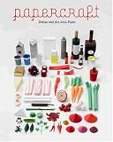 Papercraft: Design and Art with Paper