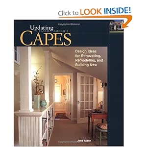Capes: Design Ideas for Renovating, Remodeling and Building New [Hardcover]