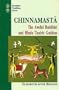 Chinnamasta: The Aweful Buddhist and Hindu Tantric (Buddhist Tradition)