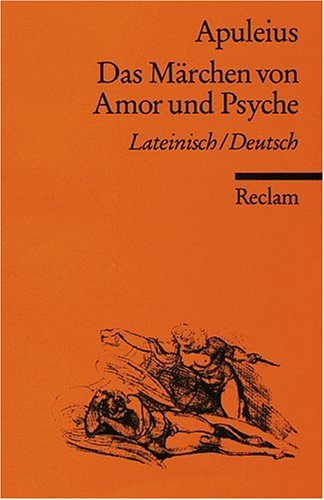 Das M�rchen von Amor und Psyche, Latein.-Dtsch.