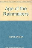 The age of the rainmakers