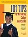 101 Tips for Maximizing College Financial Aid: Definitive Guide to Completing 2011-2012 FAFSA