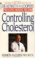 Controlling Cholesterol: Dr. Kenneth H. Cooper's Preventative Medicine Program