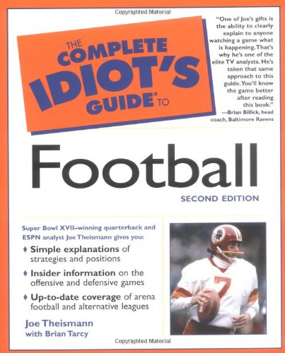 The Complete Idiot's Guide to Football (2nd Edition)