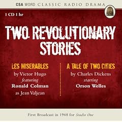 Two Revolutionary Stories: Dramatisation: "Les Miserables" and "A Tale of Two Cities" (Csa Word Classic Radio Drama)
