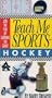 Teach Me Sports: Hockey/Join the Fun by Learning the Game
