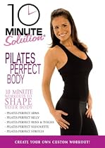 10 Minute Solution: Pilates Perfect Body