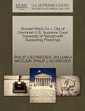 Bossert Mach Co V. City of Cincinnati U.S. Supreme Court Transcript of Record with Supporting Pleadings