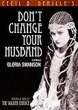 Don`t Change Your Husband