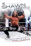 WWE Shawn Michaels Heartbreak & Triumph