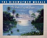 The Highwaymen Murals: Al Black s Concrete Dreams