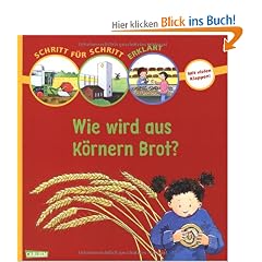 Schritt f�r Schritt erkl�rt: Wie wird aus K�rnern Brot?
