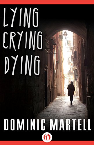 Lying Crying Dying (Pascual Book 1)