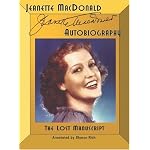 Jeanette MacDonald Autobiography: The Lost Manuscript book cover