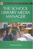 Buy : The School Library Media Manager (Library and Information Science Text Series)