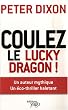 Coulez le Lucky Dragon !