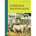 Gef�hrdete Nutztierrassen: Ihre Zuchtgeschichte, Nutzung und Bewahrung