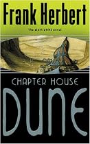 Chapter House Dune: The Sixth Dune Novel (Gollancz S.F.)