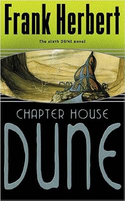 Chapter House Dune: The Sixth Dune Novel (Gollancz S.F.)