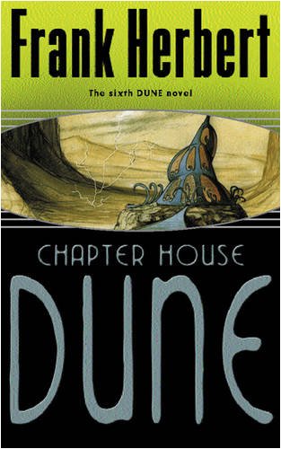 Chapter House Dune: The Sixth Dune Novel (Gollancz S.F.)