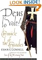 Deus Lo Volt!: A Chronicle of the Crusades