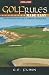 Golf Rules Made Easy 2008-2009: "The 28 Golf Rules & Penalties for Stroke Play"