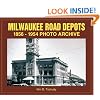 Milwaukee Road Depots 1856-1954 Photo Archive