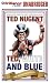 Price Comparison : Ted, White and Blue: The Nugent Manifesto