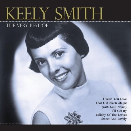 Keely Smith - The Very Best of Keely Smith [UK-Import] - Zortam Music