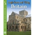 Anglo-Saxon and Viking Britain (History On Your Doorstep)
