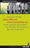 Image of Dazu fällt mir eine Geschichte ein: Direkt-indirekte Botschaften für Therapie, Beratung und über den Gartenzaun