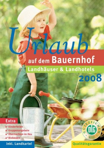 City Travel Guides Discounted  Bücher : Urlaub auf dem Bauernhof 2008