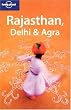 Rajasthan, Delhi & Agra (Regional Guide)
