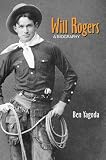 Will Rogers: A Biography